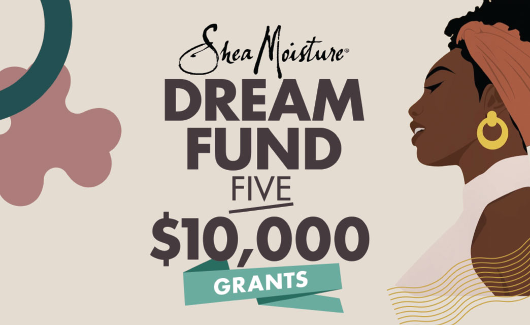 The Shea Moisture Dream Fund